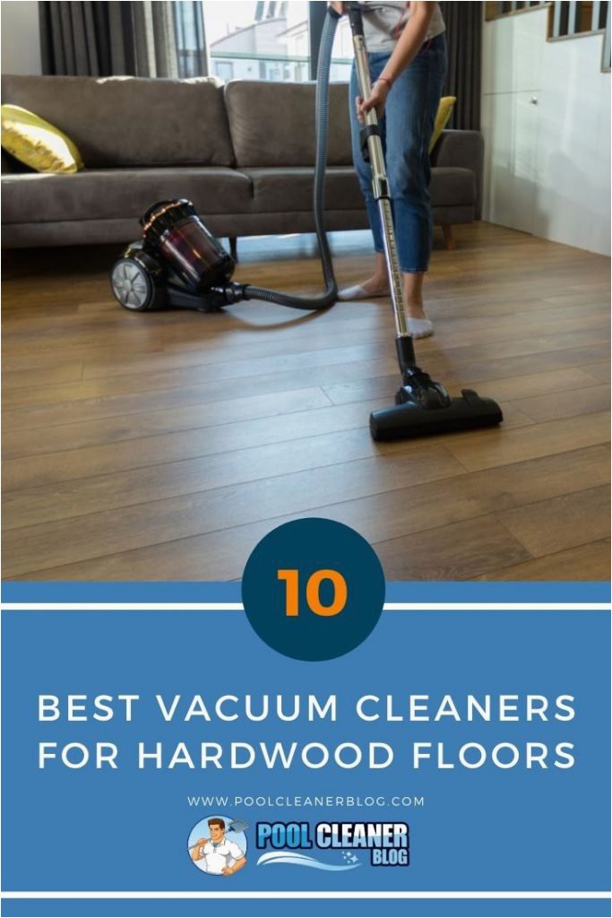 Best Vacuum for Bare Floors and area Rugs the 10 Best Vacuum Cleaners for Hardwood Floors 2020 Reviews