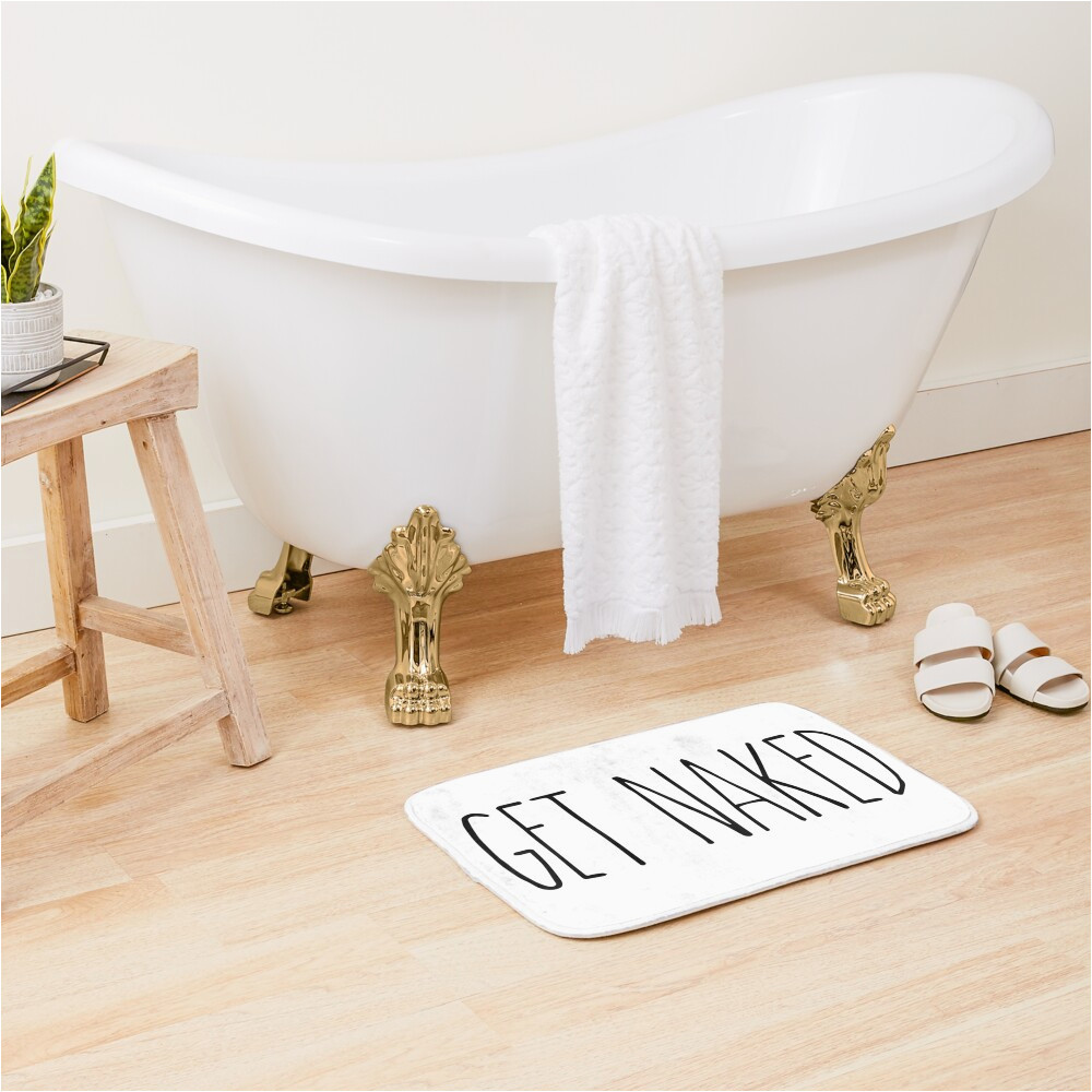 Rae Dunn Bath Rug Rae Dunn Inspirierte “get Naked”” Badematte Von Lorxllan Redbubble