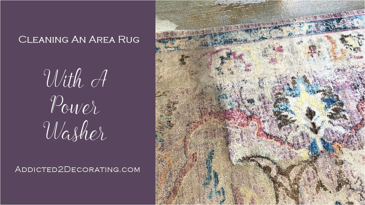 Can You Pressure Wash An area Rug Cleaning An area Rug with A Power Washer