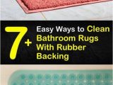 Bath Rugs with Rubber Backing 7 Easy Ways to Clean Bathroom Rugs with Rubber Backing In