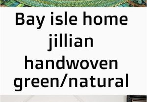 Bay isle Home area Rugs Bay isle Home Jillian Handwoven Green Natural area Rug
