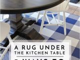 Best area Rug for Under Kitchen Table A Rug Under the Kitchen Table