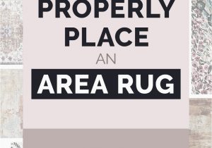 Best Place to Get An area Rug How to Properly Place An area Rug — True Design House