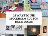 Ikea area Rugs for Bedroom 26 Ways to Use Ikea Stockholm Rug for Home Decor Digsdigs