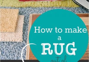 Make area Rug From Carpet How to Make A Rug Out Of Carpet Remnants