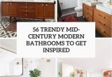 Mid Century Modern Bathroom Rug 56 Trendy Mid Century Modern Bathrooms to Get Inspired
