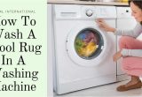 Wash area Rug In Washing Machine Learn How to Wash A Wool Rug In Washing Machine Yourself